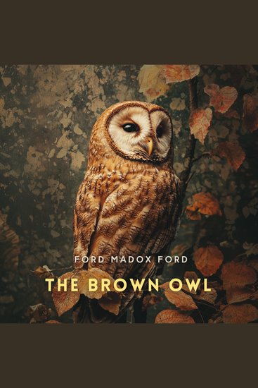The Brown Owl - A Fairy Story - cover