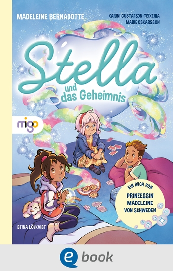 Stella und das Geheimnis - Einfühlsames Kinderbuch von Prinzessin Madeleine von Schweden zum Thema Missbrauch für Kinder ab 6 Jahren - cover