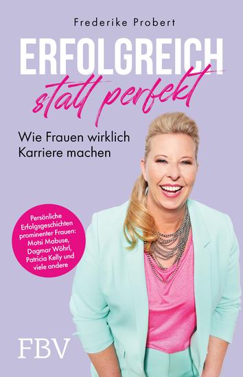 Erfolgreich statt perfekt - Wie Frauen wirklich Karriere machen - cover