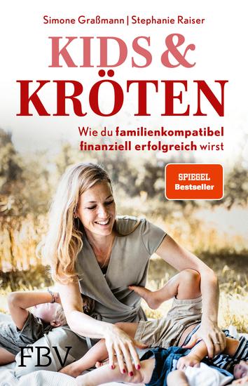 Kids & Kröten - Wie du familienkompatibel finanziell erfolgreich wirst - cover