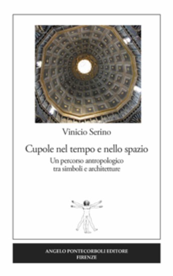 Cupole nel tempo e nello spazio - Un percorso antropologico tra simboli e architetture - cover