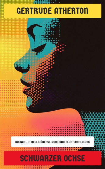 Schwarzer Ochse - Ausgabe in neuer Übersetzung und Rechtschreibung - cover