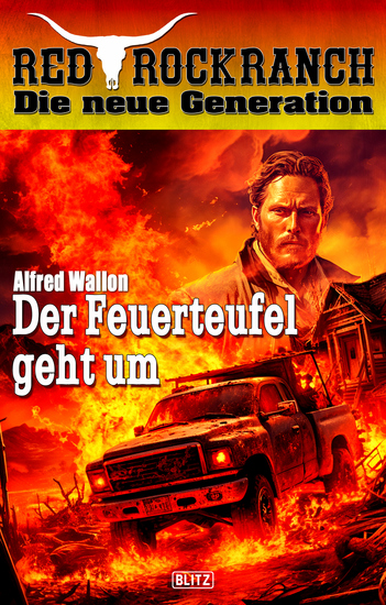Red Rock Ranch 10: Der Feuerteufel geht um - Die neue Generation No03 - cover
