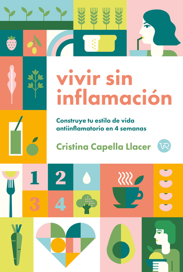 Vivir sin Inflamación - Construye tu estilo de vida antiinflamatorio en 4 semanas - cover