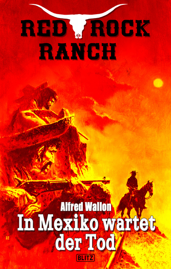 Red Rock Ranch 09: In Mexiko wartet der Tod - cover