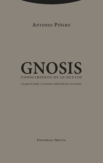 Gnosis Conocimiento de lo oculto - La gnosis judía y cristiana explicada por sus textos - cover