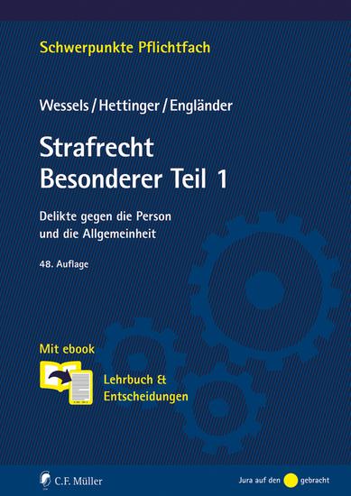 Strafrecht Besonderer Teil 1 - Delikte gegen die Person und die Allgemeinheit Lehrbuch & Entscheidungen - cover