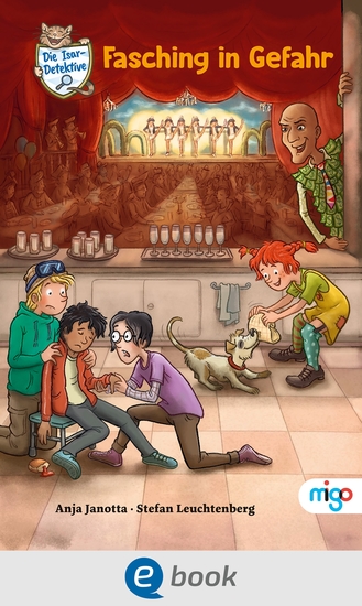 Die Isar-Detektive 4 Fasching in Gefahr - Spannender Kinderkrimi über Demokratie und Mut für Kinder ab 9 Jahren - cover