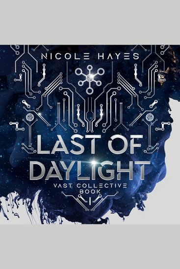 Last of Daylight - Vast Collective Book 1 - cover