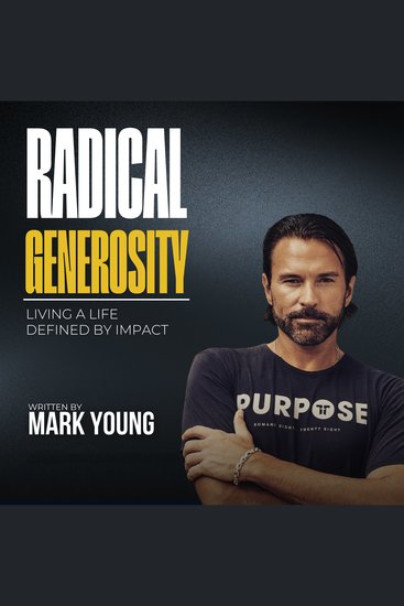 Radical Generosity - Living a Life Defined by Impact - cover