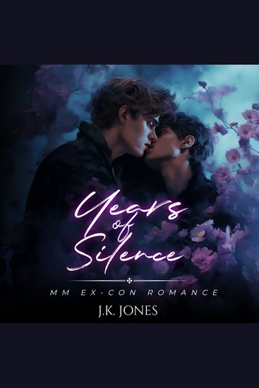 Years of Silence - M M Ex-con Romance - cover