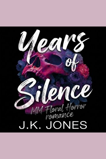 Years of Silence - M|M Floral Horror Romance - cover