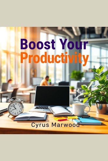 Boost Your Productivity: Unleash Hidden Secrets - "Elevate your productivity! Dive into transformative audio lessons that unlock hidden secrets for success" - cover