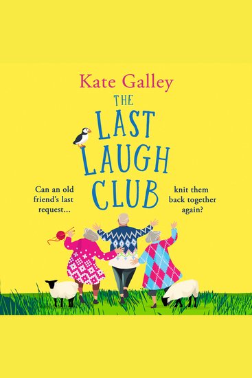 The Last Laugh Club - A BRAND NEW joyful and uplifting read from Kate Galley for 2025 - cover