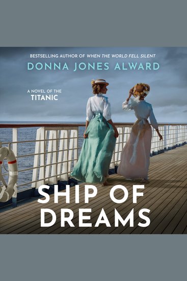 Ship of Dreams: A brand-new enthralling and heartbreaking story of friendship and love aboard the Titanic perfect for fans of historical fiction in 2025 - cover