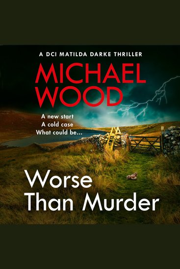 Worse Than Murder (DCI Matilda Darke Thriller Book 13) - cover
