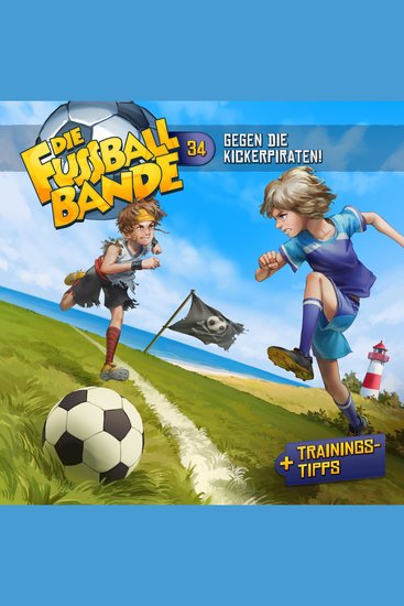 Die Fussballbande Folge 34: Gegen die Kickerpiraten! - cover