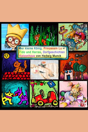 Der kleine König Prinzessin Lu Fido und Harras - Lustiges Miteinander für Kinder von 3 bis 6 Jahren - cover