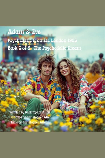 Adam & Eve - Psychedelic Promise London 1965 - Book 3 of 6 - The Psychedelic Dream - cover