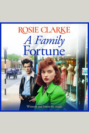 A Family Fortune - A heart warming and wrenching family saga from Rosie Clarke - cover