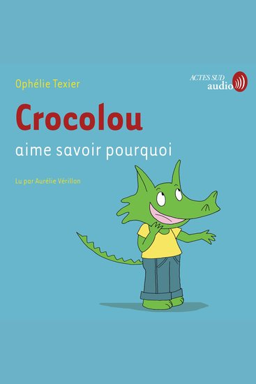 Crocolou aime savoir pourquoi - cover