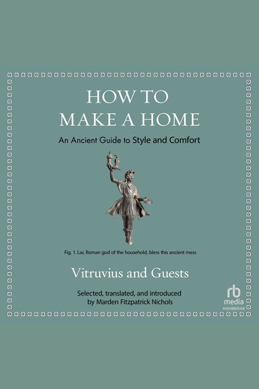 How to Make a Home - An Ancient Guide to Style and Comfort - cover