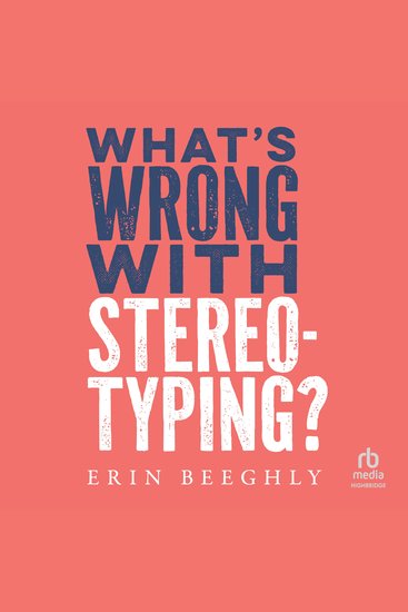 What's Wrong with Stereotyping? - cover