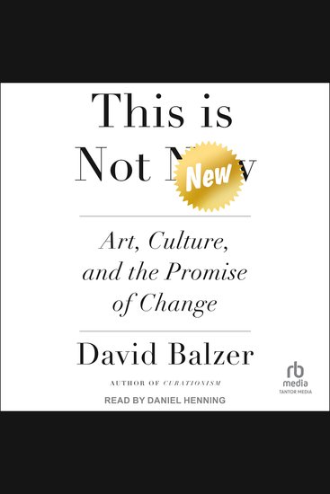This is Not New - Art Culture and the Promise of Change - cover