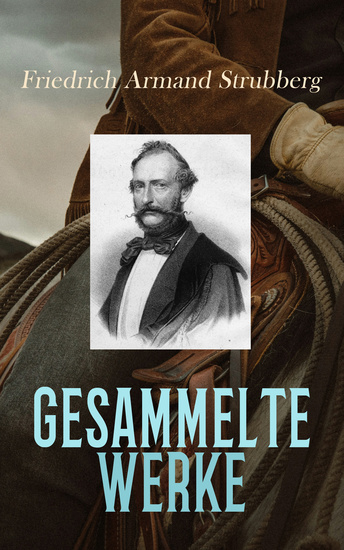 Gesammelte Werke - Saat und Ernte An der Indianergrenze Sclaverei in Amerika Alte und neue Heimat Ralph Norwood - cover