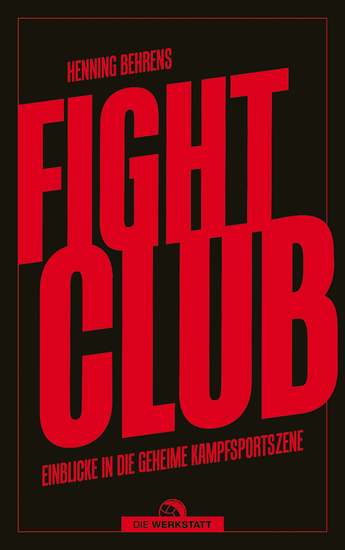 Fightclub - Einblicke in die geheime Kampfsportszene - cover
