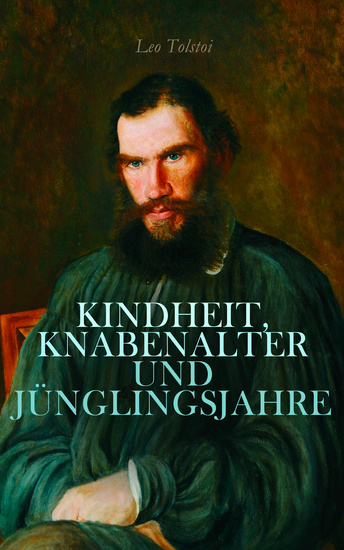 Kindheit Knabenalter und Jünglingsjahre - Die Autobiografie - cover
