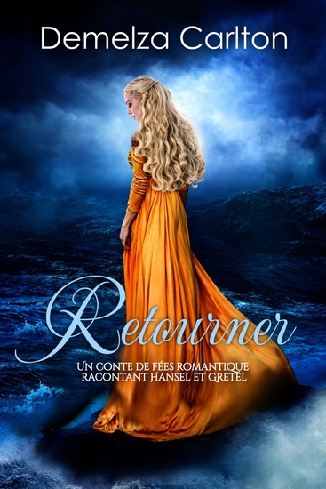 Retourner - Un Conte de Fées Romantique Racontant Hansel et Gretel - cover