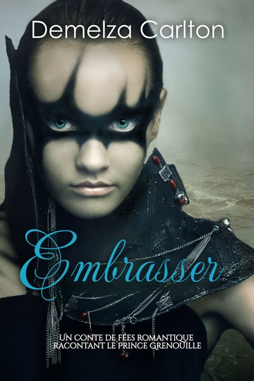 Embrasser - Un Conte de Fées Romantique Racontant Le Prince Grenouille - cover