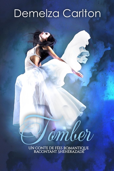 Tomber - Un Conte de Fée Romantique Racontant Shéhérazade - cover
