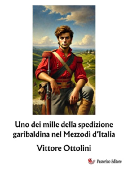 Uno dei mille della spedizione garibaldina nel Mezzodì d’Italia - cover