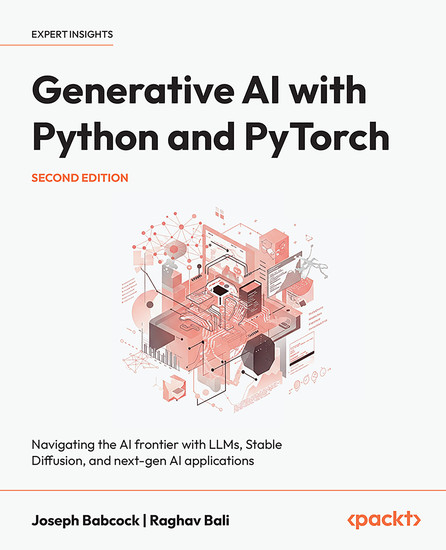 Generative AI with Python and PyTorch - Navigating the AI frontier with LLMs Stable Diffusion and next-gen AI applications - cover