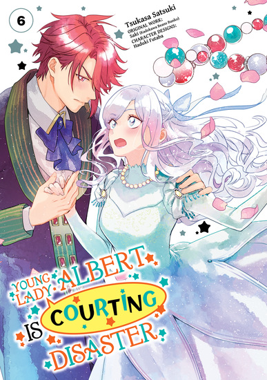 Young Lady Albert Is Courting Disaster (Manga) Volume 6 - cover