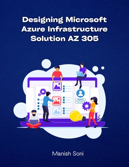 Designing Microsoft Azure Infrastructure Solution AZ 305 - cover