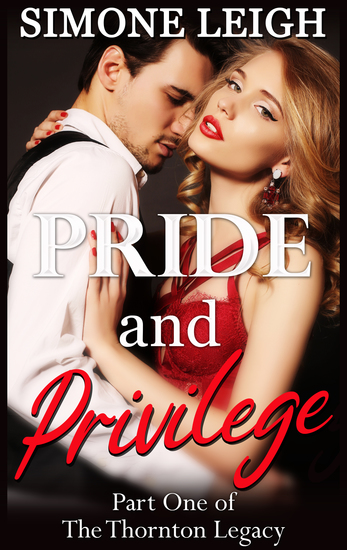 Pride and Privilege - A Steamy Billionaire Bad Boy Romantic Suspense - cover