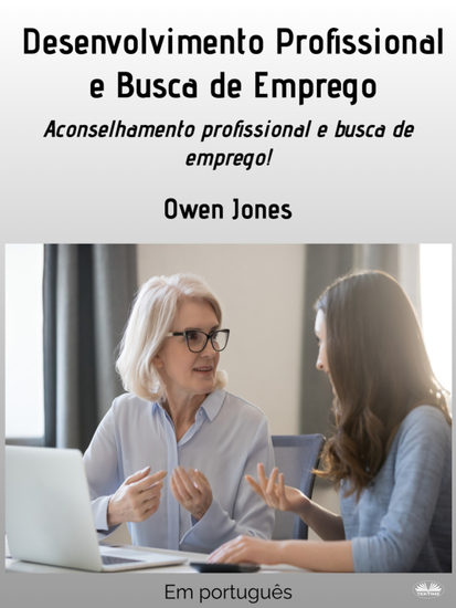 Desenvolvimento Profissional E Busca De Emprego - Aconselhamento Profissional E Busca De Emprego - cover