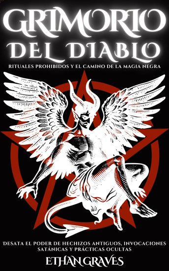 Grimorio Del Diablo - Rituales Prohibidos Y El Camino De La Magia Negra - cover
