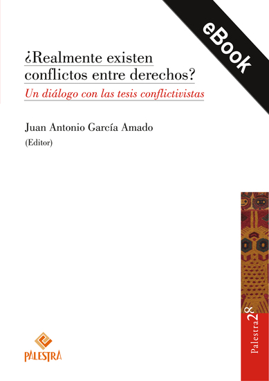¿Realmente existen conflictos entre derechos? - Un diálogo con las tesis conflictivistas - cover