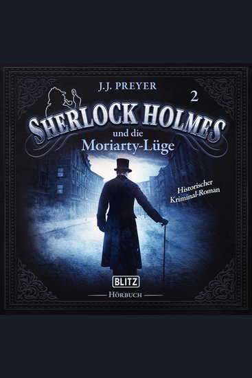 Neues von Sherlock Holmes - Die Hörbücher - Folge 2: Sherlock Holmes und die Moriarty-Lüge - cover