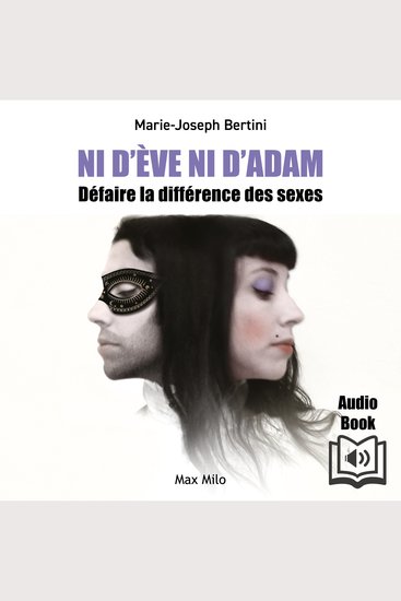 Ni d'Eve ni d'Adam - Défaire la différence des sexes - cover