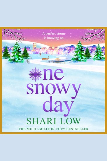 One Snowy Day - THE NUMBER ONE BESTSELLER from Shari Low for 2026 - cover