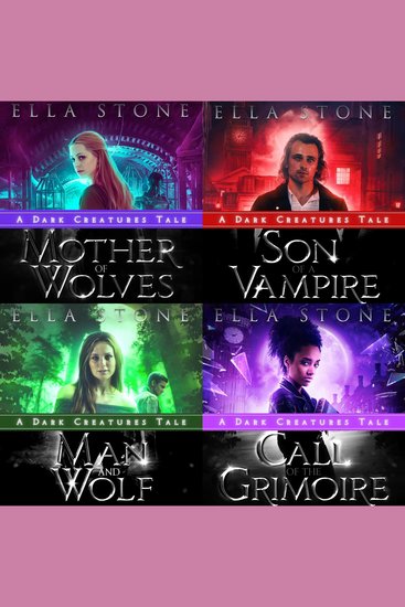 Tales of the Dark Creatures Saga - Four gripping and thrilling paranormal adventures - cover