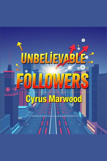 Unbelievable Followers Secret to Explosive Growth - "Elevate your growth game! Dive into dynamic audio lessons on the Unbelievable Followers Secret for remarkable results!" - cover