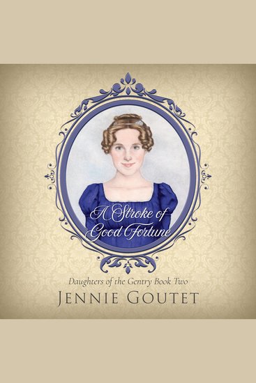 A Stroke of Good Fortune - A Regency Romance - cover