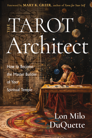 The Tarot Architect - How to Become the Master Builder of Your Spiritual Temple - cover