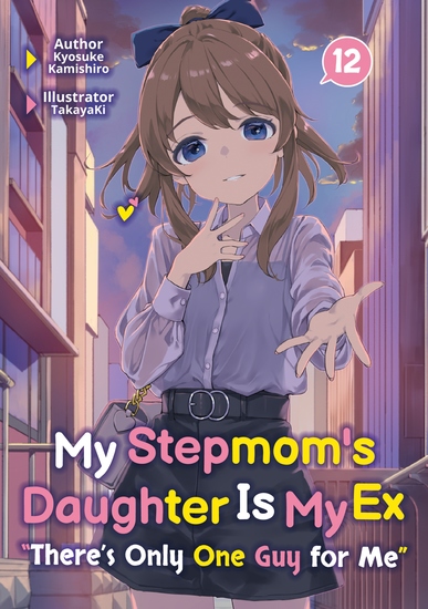 My Stepmom's Daughter Is My Ex: Volume 12 - cover
